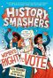 [History Smashers 02] • Women's Right to Vote